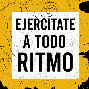 Ejercitate a todo ritmo