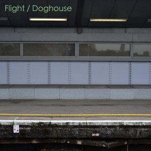 Flight / Doghouse