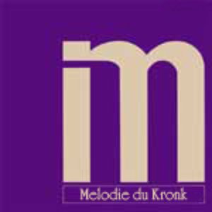 Image for 'Melodie du Kronk'