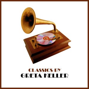 Classic Hits By Greta Keller