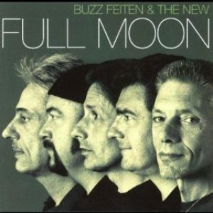 Buzz Feiten & The New Full Moon