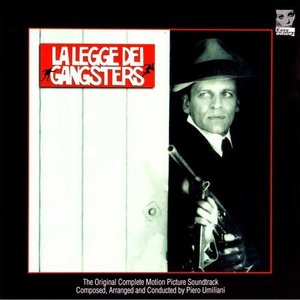 La Legge Dei Gangsters (The Original Complete Motion Picture Soundtrack)