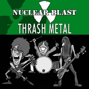 Nuclear Blast Presents Thrash Metal