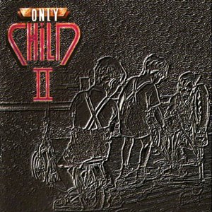 Only Child II