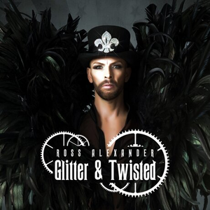 Ross Alexander - Glitter & Twisted - Zortam Music