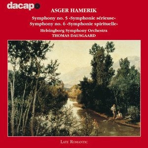 Hamerik, A.: Symphonies Nos. 5 and 6