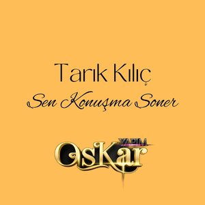Sen Konuşma Soner
