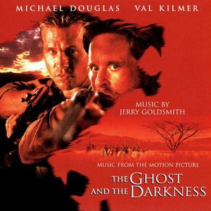 The Ghost and the Darkness (Music from the Motion Picture)