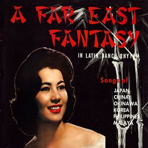 A Far East Fantasy In Latin Dance Rhythm