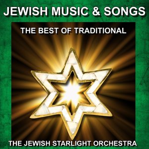 Jewish Music and Songs (The Best of Traditional)