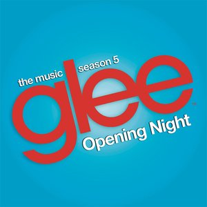 Glee: The Music, Opening Night - EP