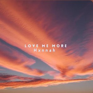 love me more
