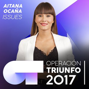 Issues (Operación Triunfo 2017)