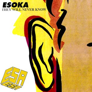 Ésoka (They Will Never Know)