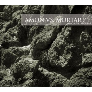 Amon vs. Mortar