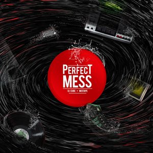 A Perfect Mess