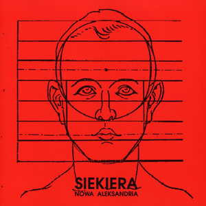 Siekiera - Nowa Aleksandria - Zortam Music