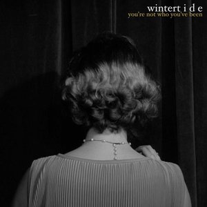 you're not who you've been