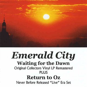 Waiting For the Dawn/Return To Oz