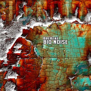 Bio Noise