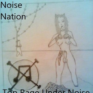 Top Rage Under Noise