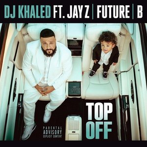 Top Off (feat. JAY Z, Future & Beyoncé)