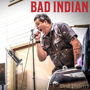 Bad Indian - Single