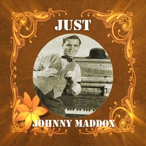 Just Johnny Maddox