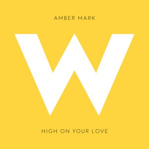 High on Your Love