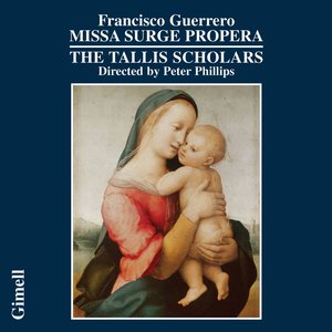 Francisco Guerrero: Missa Surge Propera