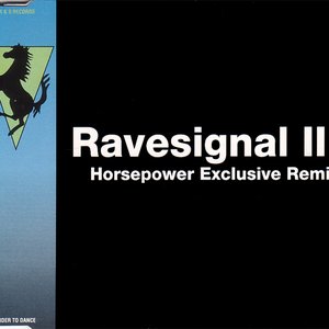 Ravesignal III: Horsepower Exclusive Remix