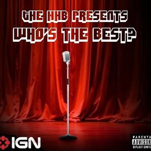 HHB Presents Who's the Best?