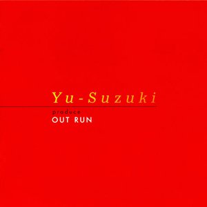 Yu-Suzuki produce OUT RUN