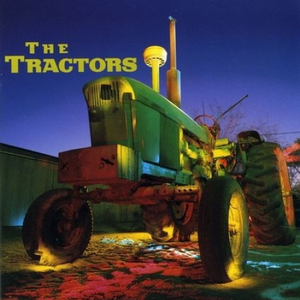 The Tractors - TRACTORS - Zortam Music