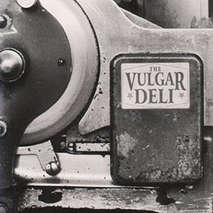 Vulgar Deli