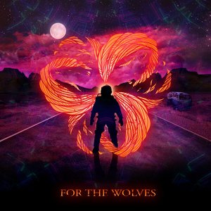 For The Wolves