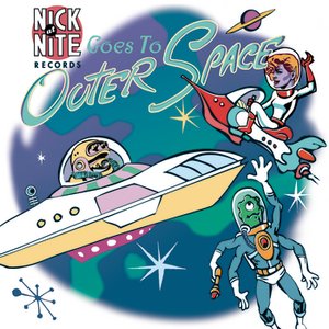 Nick At Nite Goes To Outer Space