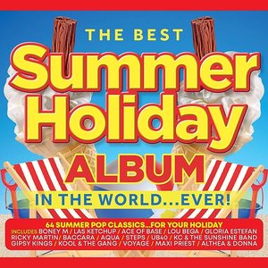 The Best Summer Holiday Album in the World… Ever!