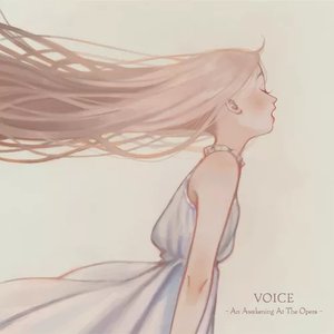 VOICE - An Awakening At The Opera -