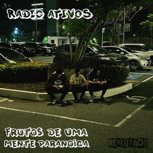 Frutos de uma Mente Paranoica (Revisitado)
