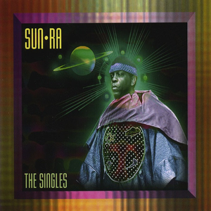 Sun Ra - The singles disc 1 - Zortam Music