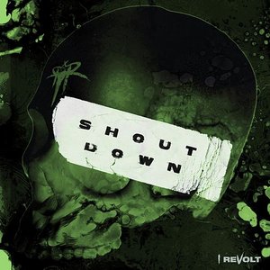 Shout Down - Single