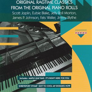 Original Ragtime Classics From The Original Piano Rolls