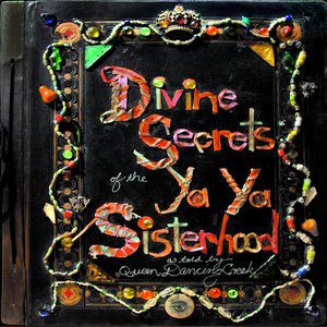 Divine Secrets of the Ya-Ya Sisterhood (Music from the Motion Picture)