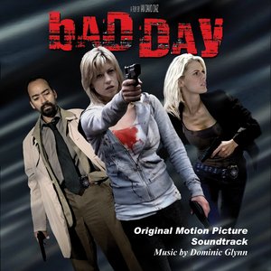 Bad Day: Original Motion Picture Soundtrack