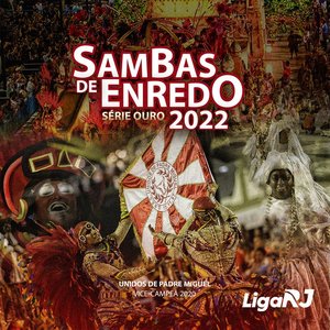 Sambas de Enredo 2022: Série Ouro (LigaRJ)