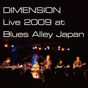 DIMENSION Live 2009 at Blues Alley Japan