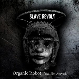 Organic Robot (feat. Jim Acevedo) - Single