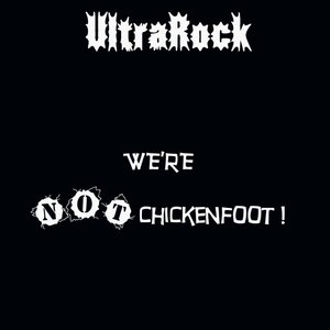 We're NOT Chickenfoot