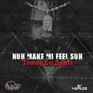 Nuh Make Me Feel Suh - Single